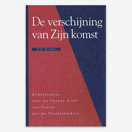 De verschijning van Zijn komst Bijbelstudie; 1Thessalonicenzen; 2Thessalonicenzen; 1Thes.;2Thes.; De komst van Christus; Dr. G.H. Kramer; Bijbelcommentaar; ISBN 9063532008