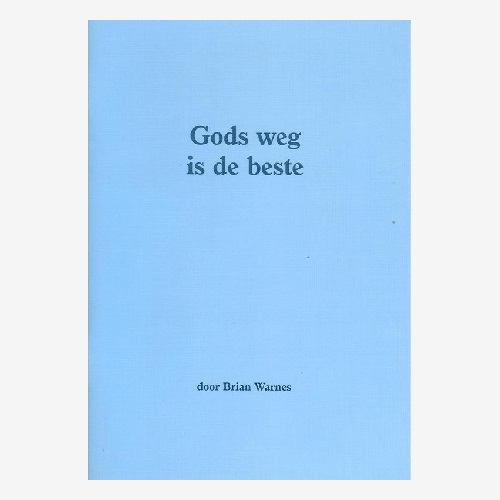 Gods weg is de beste